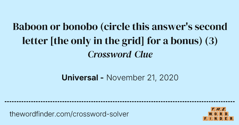 Baboon or bonobo (circle this answer's second letter [the only in the grid] for a bonus) crossword clue image