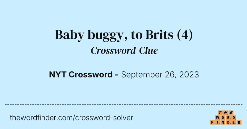 Baby buggy, to Brits crossword clue image