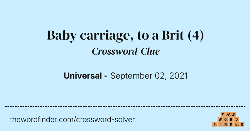 Baby carriage, to a Brit crossword clue image