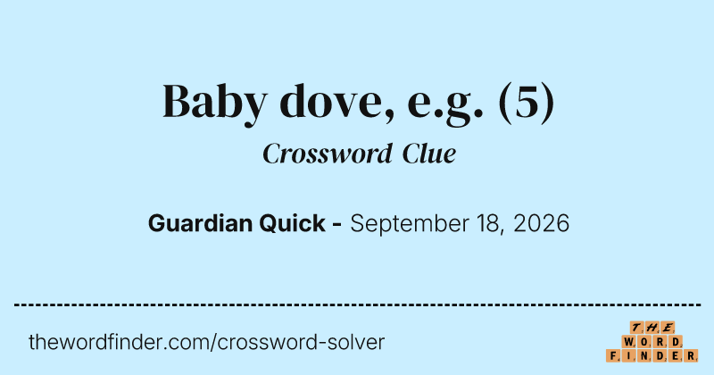 Baby dove, e.g. crossword clue image