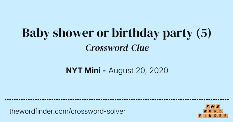 Baby shower or birthday party crossword clue image