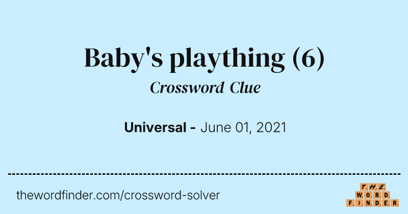 Baby's plaything crossword clue image
