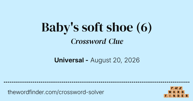 Baby's soft shoe crossword clue image