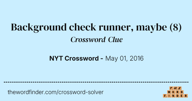 Background check runner, maybe crossword clue image
