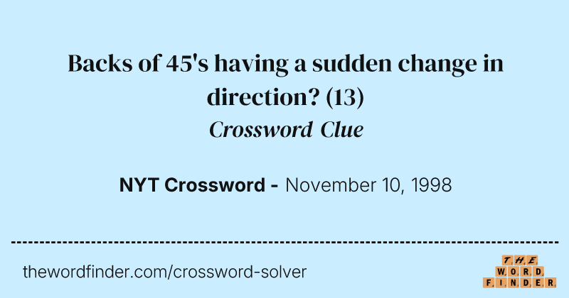 Backs of 45's having a sudden change in direction? crossword clue image