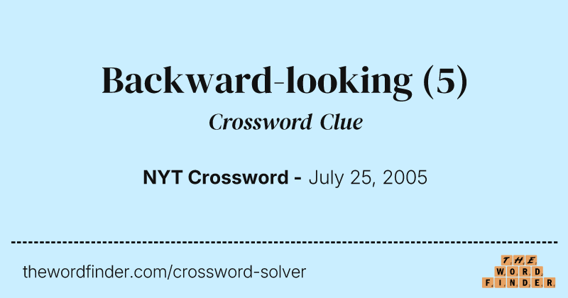 Backward-looking crossword clue image