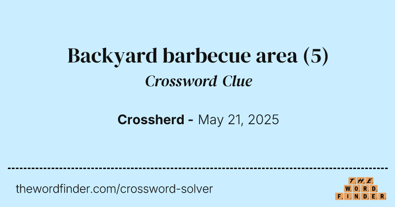 Backyard barbecue area crossword clue image