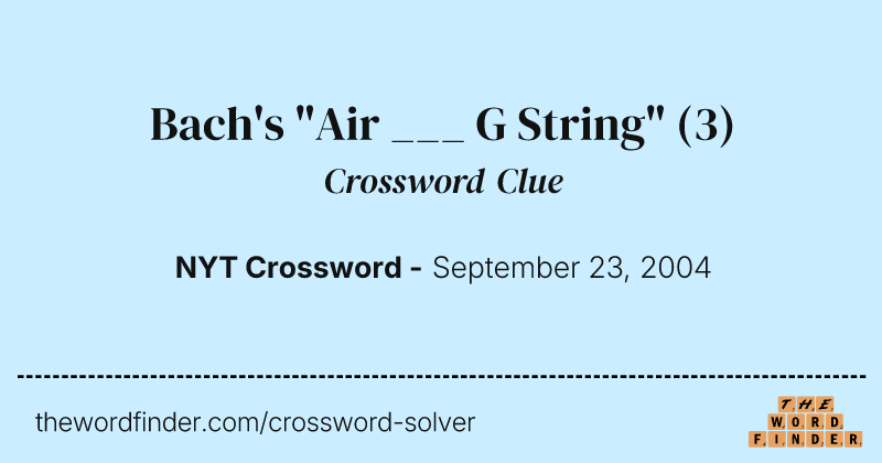 Bach's "Air ___ G String" crossword clue image