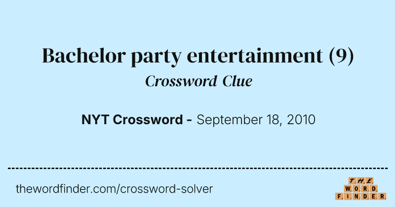 Bachelor party entertainment crossword clue image