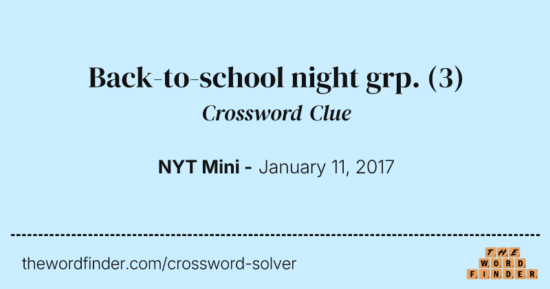 Back-to-school night grp. crossword clue image