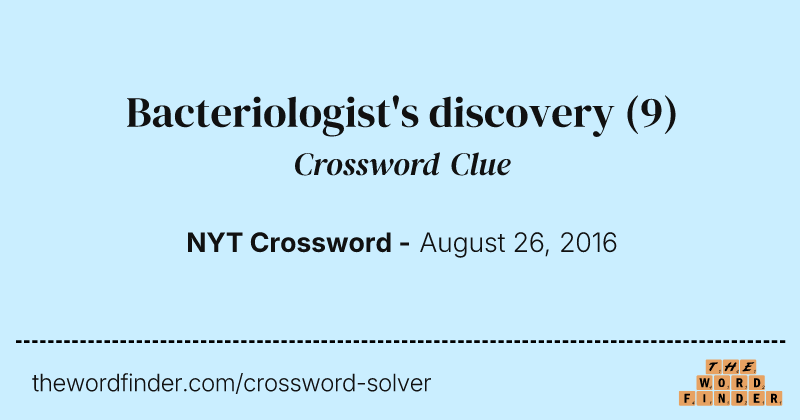 Bacteriologist's discovery crossword clue image