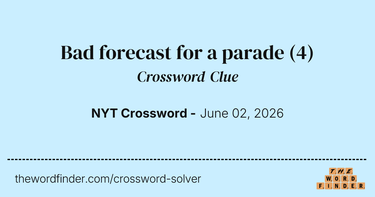 Image showcasing Bad forecast for a parade — Crossword Clue
