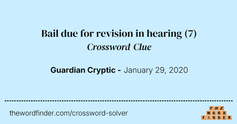 Bail due for revision in hearing crossword clue image