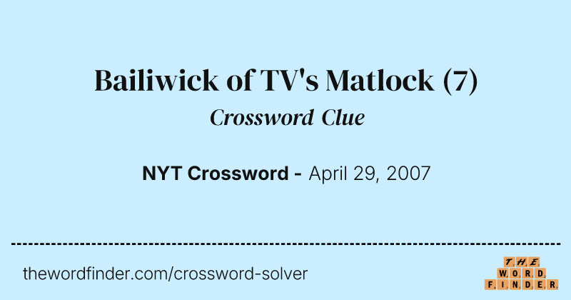 Bailiwick of TV's Matlock crossword clue image