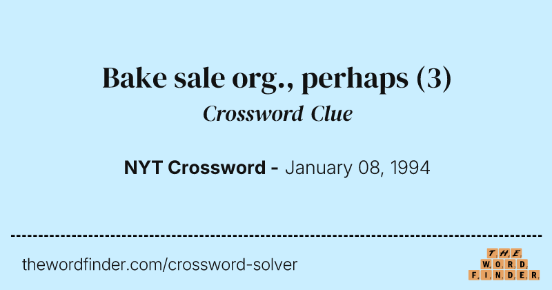 Bake sale org., perhaps crossword clue image