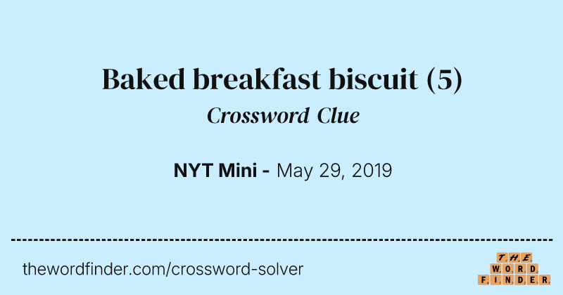Baked breakfast biscuit crossword clue image
