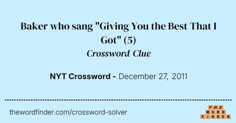 Baker who sang "Giving You the Best That I Got" crossword clue image