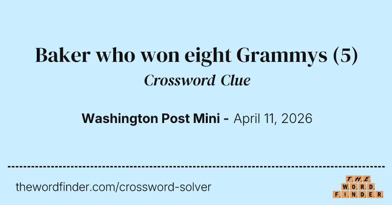 Baker who won eight Grammys crossword clue image