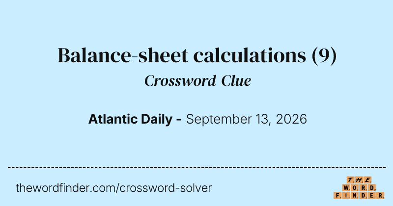 Balance-sheet calculations crossword clue image