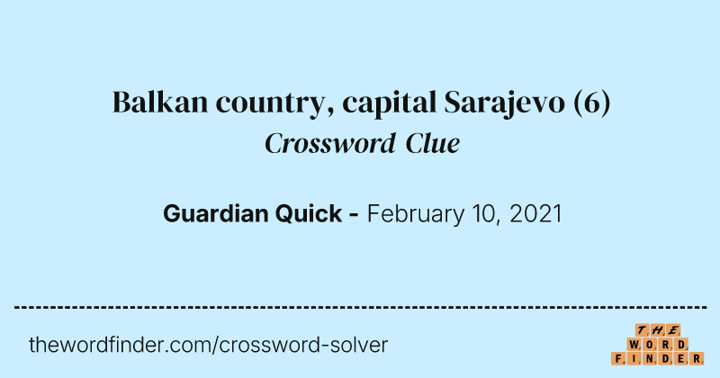 Balkan country, capital Sarajevo crossword clue image