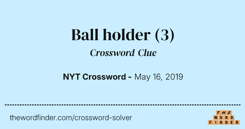 Ball holder crossword clue image