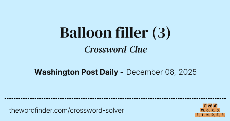 Balloon filler crossword clue image