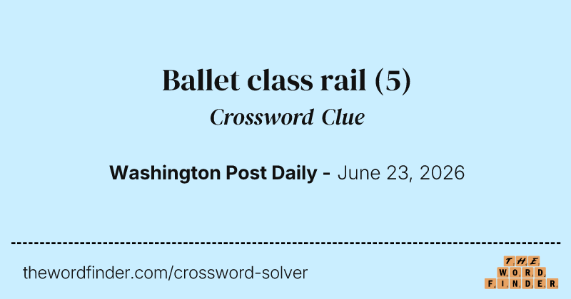 Ballet class rail crossword clue image