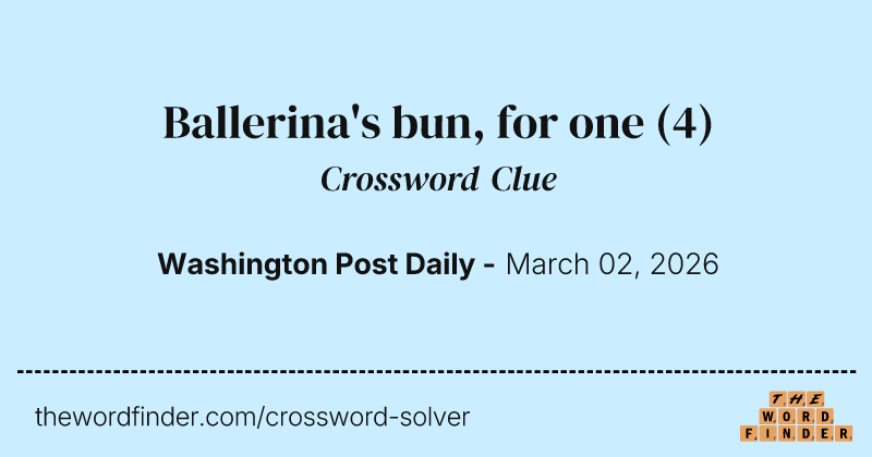 Ballerina's bun, for one crossword clue image