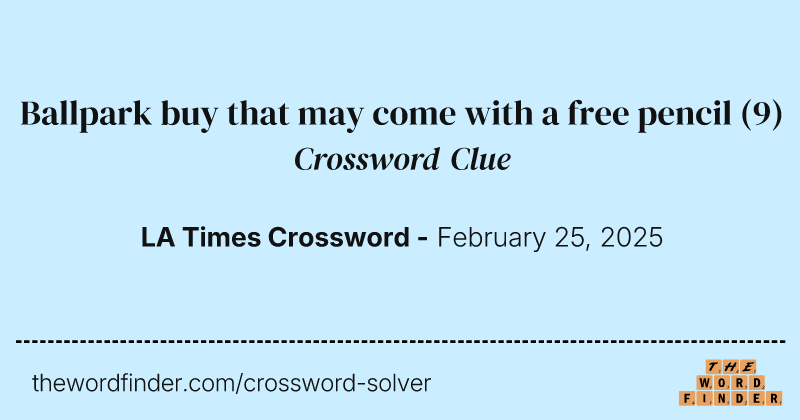 Ballpark buy that may come with a free pencil crossword clue image