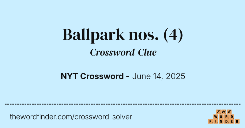 Ballpark nos. crossword clue image