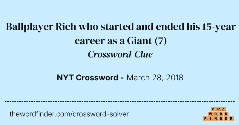 Ballplayer Rich who started and ended his 15-year career as a Giant crossword clue image