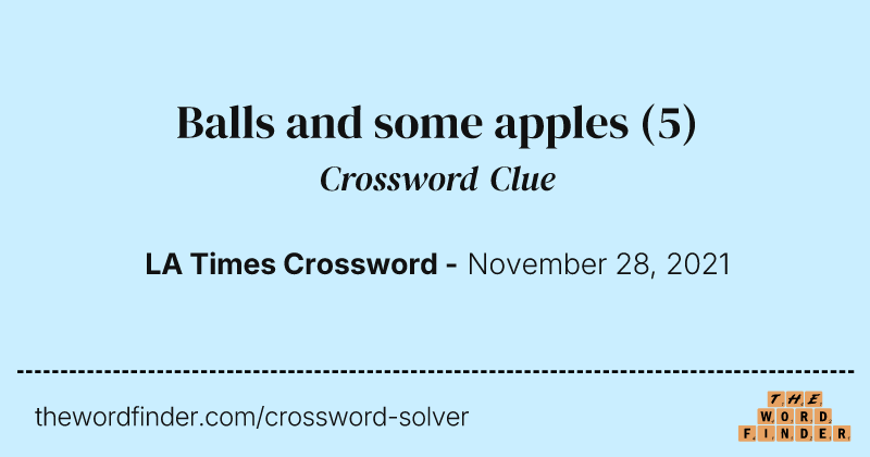 Balls and some apples crossword clue image