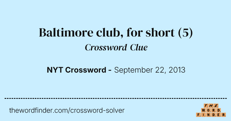 Baltimore club, for short crossword clue image
