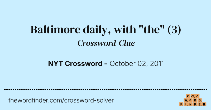 Baltimore daily, with "the" crossword clue image