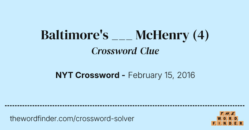 Baltimore's ___ McHenry crossword clue image