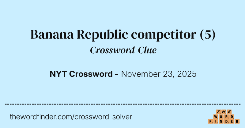 Banana Republic competitor crossword clue image