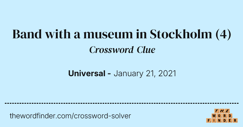 Band with a museum in Stockholm crossword clue image