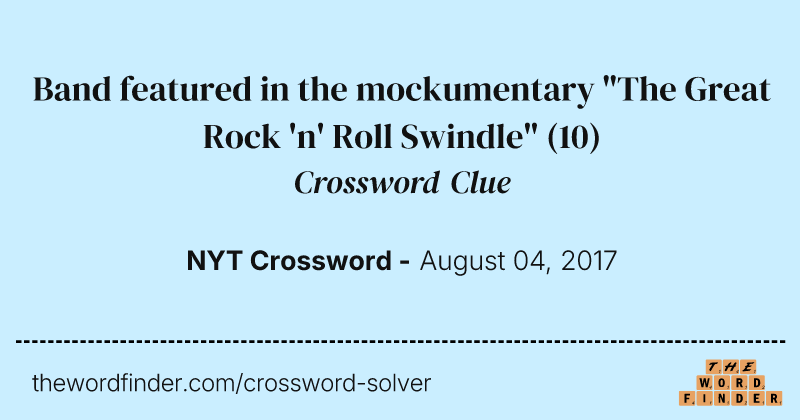 Band featured in the mockumentary "The Great Rock 'n' Roll Swindle" crossword clue image