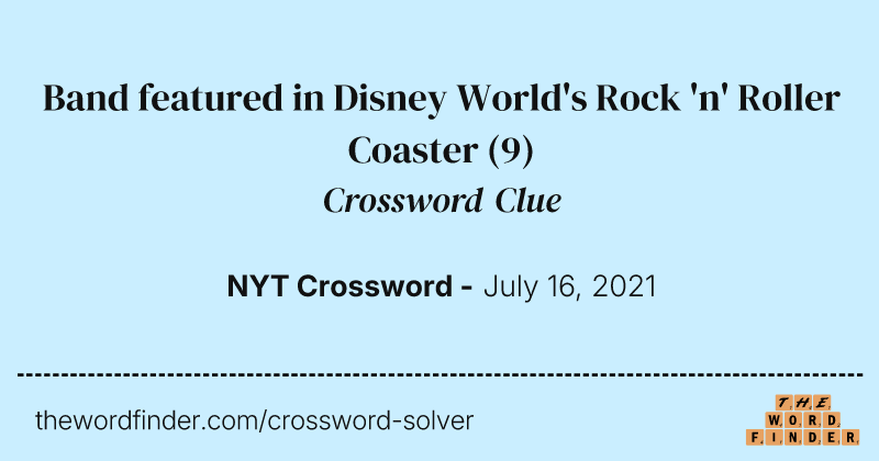 Band featured in Disney World's Rock 'n' Roller Coaster crossword clue image