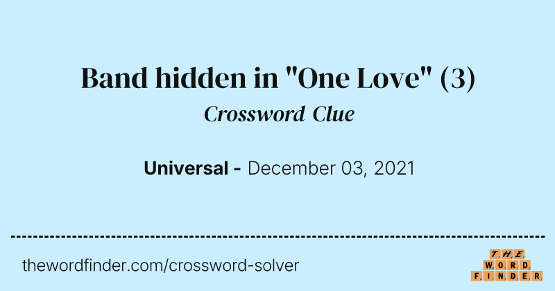 Band hidden in "One Love" crossword clue image