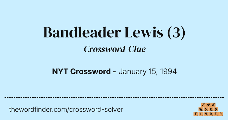 Bandleader Lewis crossword clue image