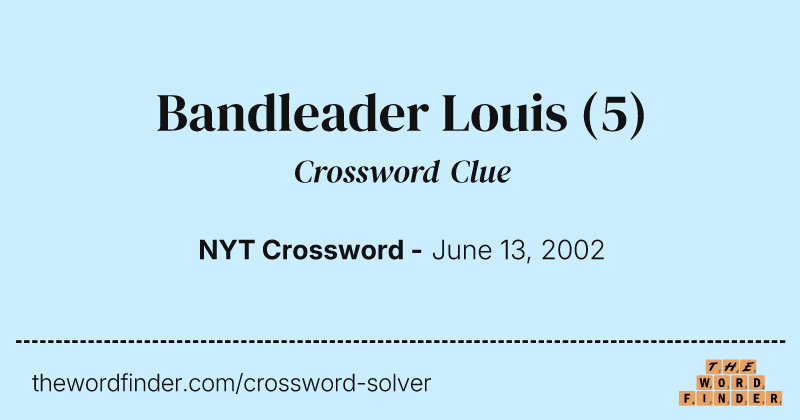 Bandleader Louis crossword clue image