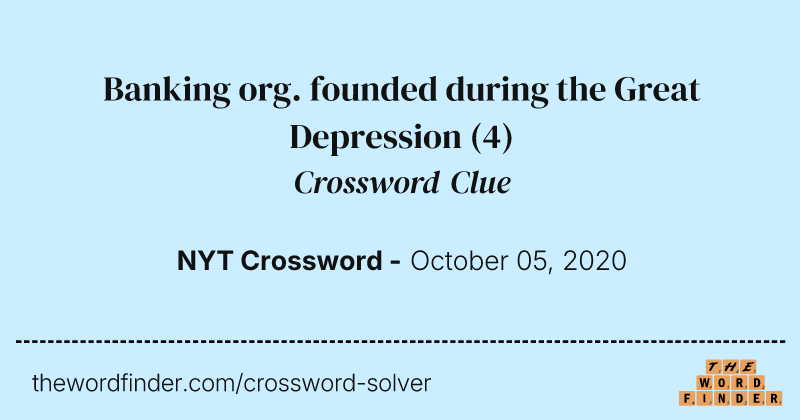 Banking org. founded during the Great Depression crossword clue image