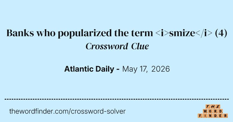 Banks who popularized the term <i>smize</i> crossword clue image