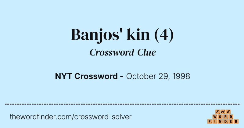 Banjos' kin crossword clue image