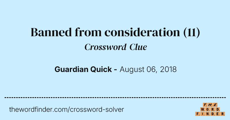 Banned from consideration crossword clue image