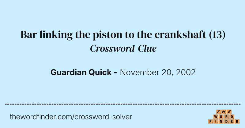 Bar linking the piston to the crankshaft crossword clue image