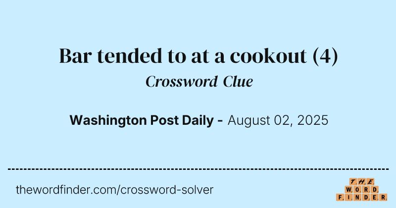 Bar tended to at a cookout crossword clue image