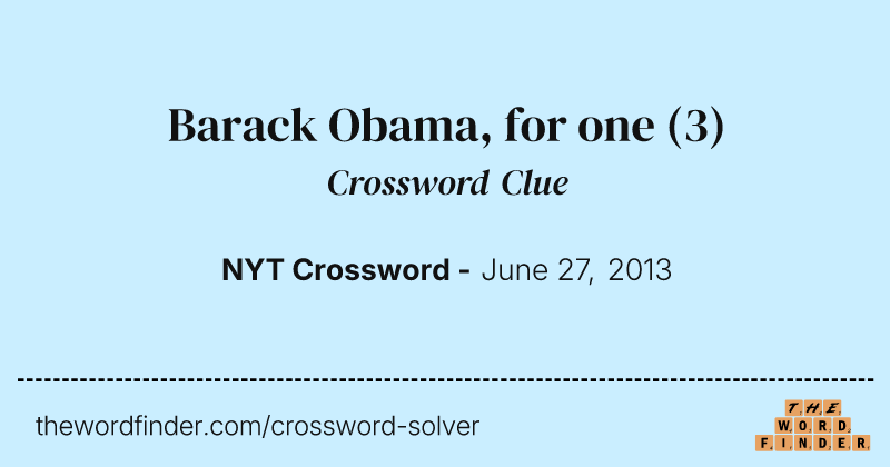 Barack Obama, for one crossword clue image