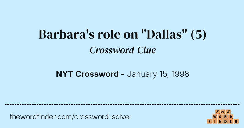 Barbara's role on "Dallas" crossword clue image